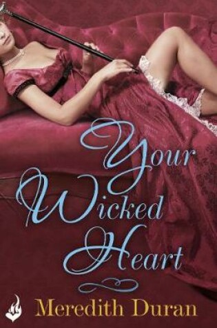 Cover of Your Wicked Heart: A Rules for the Reckless Novella 0.5