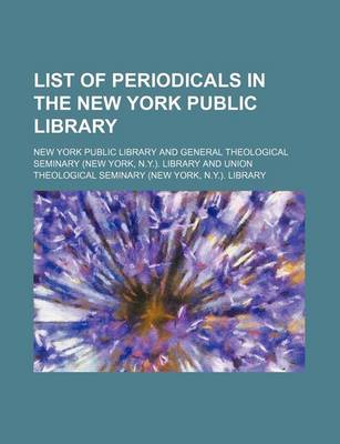 Book cover for List of Periodicals in the New York Public Library