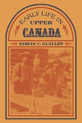 Book cover for Early Life in Upper Canada