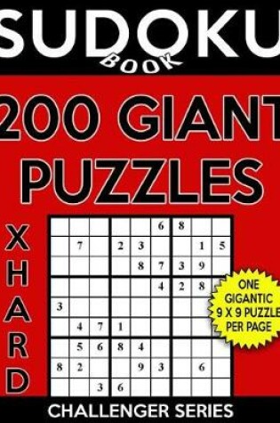 Cover of Sudoku Book 200 Extra Hard GIANT Size Puzzles