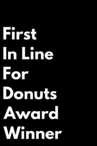 Cover of First in Line for Donuts Award Winner