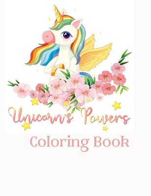 Book cover for Unicorn Powers Coloring Book