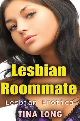 Cover of Lesbian Roommate: Lesbian Erotica