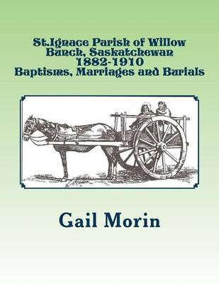 Book cover for St.Ignace Parish of Willow Bunch, Saskatchewan