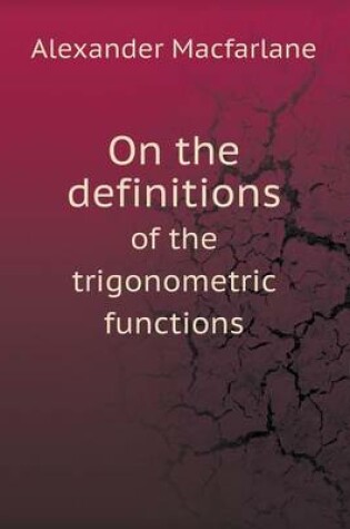 Cover of On the definitions of the trigonometric functions