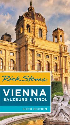 Book cover for Rick Steves Vienna, Salzburg & Tirol (Sixth Edition)