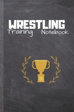 Cover of Wrestling Training Notebook