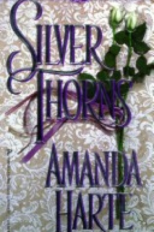 Cover of Silver Thorns (Denise Little Presents)