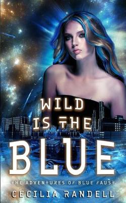 Cover of Wild is the Blue