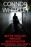 Book cover for Bettie English Private Investigator Mysteries Volume 3