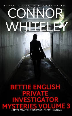 Cover of Bettie English Private Investigator Mysteries Volume 3