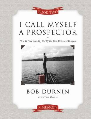 Book cover for I Call Myself a Prospector Book Two