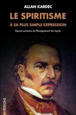 Cover of Le Spiritisme A Sa Plus Simple Expression