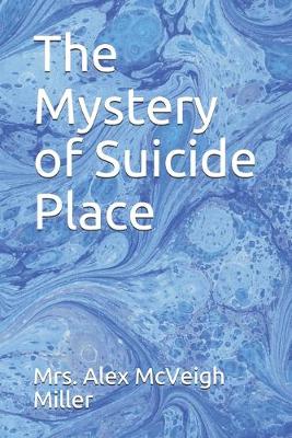 Book cover for The Mystery of Suicide Place