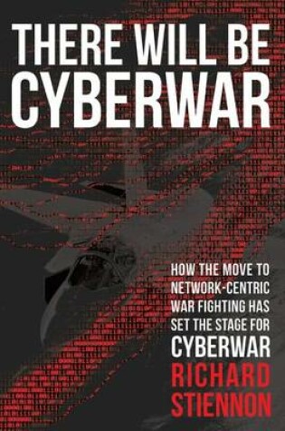 Cover of There Will Be Cyberwar
