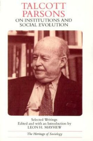 Cover of Talcott Parsons on Institutions and Social Evolution