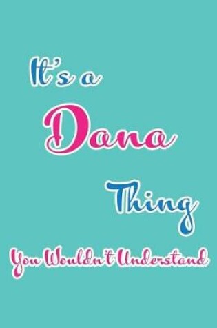 Cover of It's a Dana Thing You Wouldn't Understand