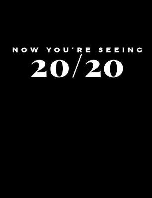 Book cover for Now You're Seeing 20/20