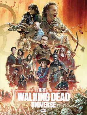 Book cover for The Art of AMC's The Walking Dead Universe