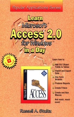 Book cover for Learn Microsoft Access 2.0 for Windows in a Day