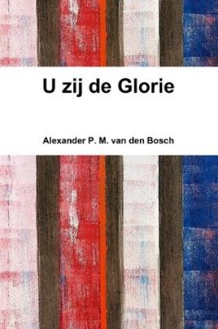 Cover of U zij de Glorie