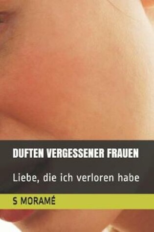 Cover of Duften Vergessener Frauen
