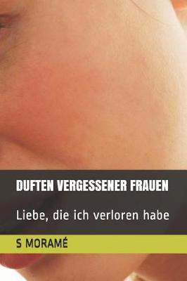 Book cover for Duften Vergessener Frauen