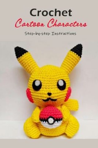 Cover of Crochet Cartoon Characters