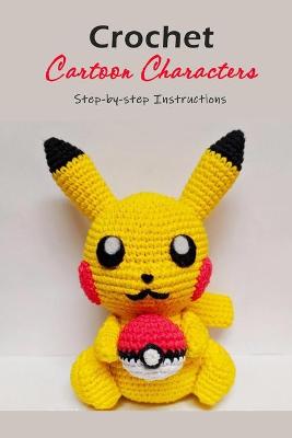 Book cover for Crochet Cartoon Characters