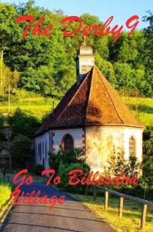 Cover of The Derby 9 Go To Billesdon village