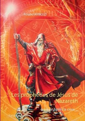 Book cover for Les propheties de Jesus de Nazareth