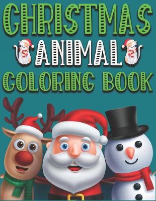 Book cover for Christmas Animal Coloring Book