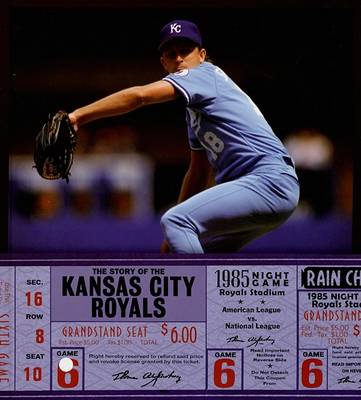 Book cover for The Story of the Kansas City Royals