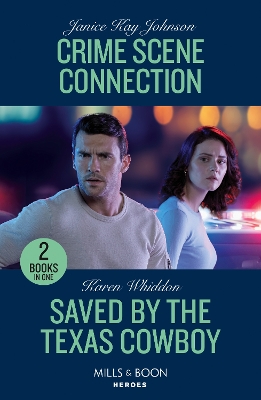 Book cover for Crime Scene Connection / Saved By The Texas Cowboy