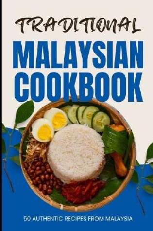 Cover of Traditional Malaysian Cookbook