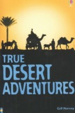 Cover of True Desert Adventures