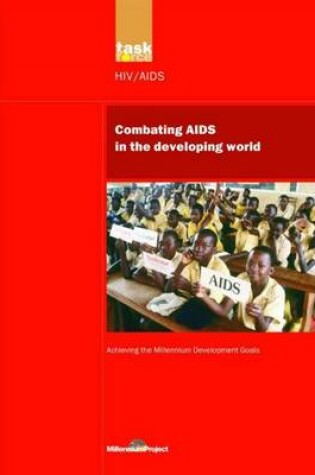 Cover of Un Millennium Development Library: Combating AIDS in the Developing World