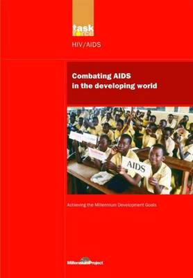 Book cover for Un Millennium Development Library: Combating AIDS in the Developing World
