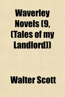 Book cover for Waverley Novels (9, (Tales of My Landlord))