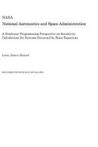 Cover of A Nonlinear Programming Perspective on Sensitivity Calculations for Systems Governed by State Equations