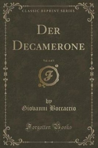 Cover of Der Decamerone, Vol. 4 of 5 (Classic Reprint)