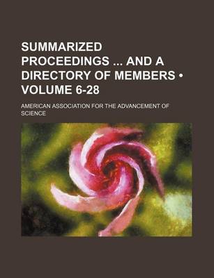 Book cover for Summarized Proceedings and a Directory of Members (Volume 6-28)