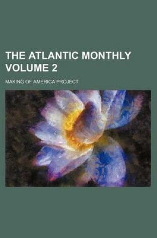 Cover of The Atlantic Monthly Volume 2