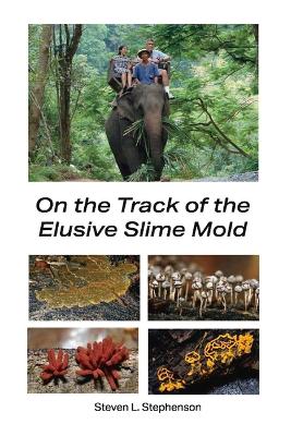 Book cover for On the Track of the Elusive Slime Mold