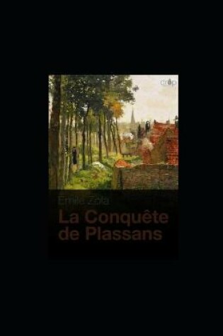 Cover of La Conquete de Plassans illustree
