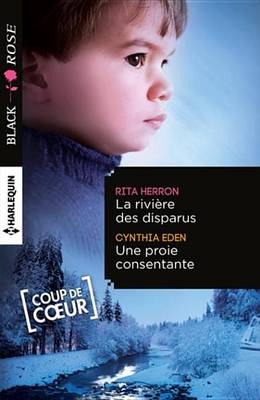 Book cover for La Riviere Des Disparus - Une Proie Consentante