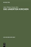 Book cover for Die unierten Kirchen