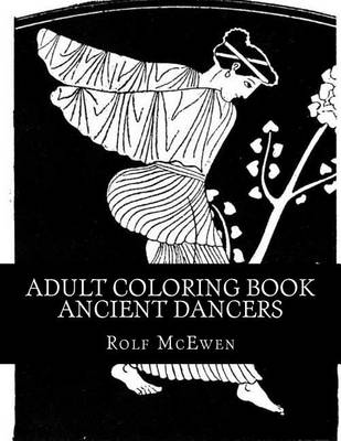 Book cover for Adult Coloring Book: Ancient Dancers