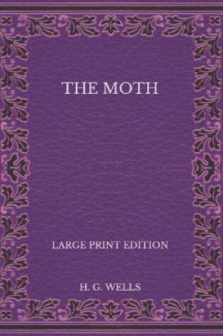 Cover of The Moth - Large Print Edition