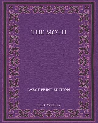 Book cover for The Moth - Large Print Edition